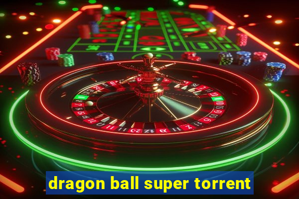 dragon ball super torrent